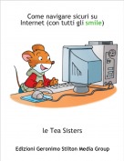 le Tea Sisters - Come navigare sicuri su Internet (con tutti gli smile)