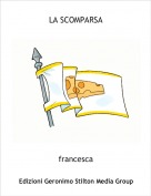 francesca - LA SCOMPARSA
