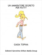 GIADA TOPINA - UN AMMIRATORE SEGRETO PER PATTY
