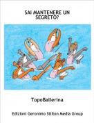 TopoBallerina - SAI MANTENERE UN SEGRETO?