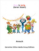 Anouck - thea is jarig.(leren lezen)