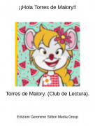 Torres de Malory. (Club de Lectura). - &iexcl;&iexcl;Hola Torres de Malory!!