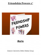 Maite - Friendship Powers 1&deg;