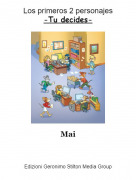 Mai - Los primeros 2 personajes-Tu decides-