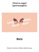 Maite - &iexcl;Nueva saga!(personajes)