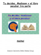 MaiMai - Tu decides. Madisson y el libro peculiar 1ra parte