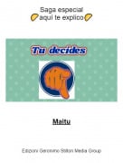 Maitu - Saga especial🥟aqu&iacute; te explico🥟