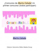 Maite Celada - &iexcl;Concurso de Maite Celada! mi primer concurso (todos participan)