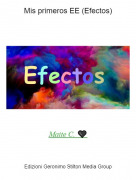 Maite C. 🖤 - Mis primeros EE (Efectos)