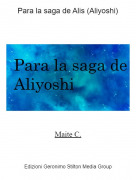 Maite C. - Para la saga de Alis (Aliyoshi)