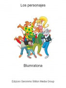 Blumratona - Los personajes