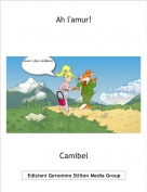 Camibel - Ah l'amur!