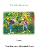 Tombra - Che bella la natura!
