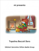 Topolina Boccoli Doro - mi presento