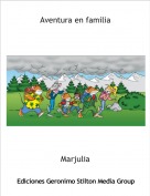 Marjulia - Aventura en familia
