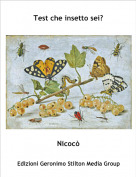 Nicoc&ograve; - Test che insetto sei?
