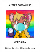 MERY GJNA - ALTRE 2 TOPOAMICHE