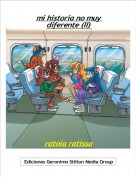 ratoia ratissa - mi historia no muy diferente (II)