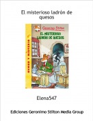 Elena547 - El misterioso ladr&oacute;n de quesos