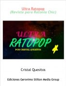 Cristal Quesitos - Ultra Ratopop(Revista para Ratonia Chic)