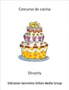 Silvuchy - Concurso de cocina