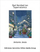 Antonio Jes&uacute;s - Qu&eacute; Navidad tan Superratonica