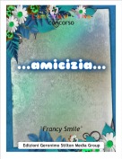 &deg;Francy Smile&deg; - -L'amicizia si coltiva-concorso