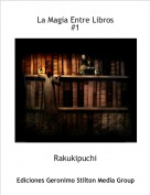 Rakukipuchi - La Magia Entre Libros#1