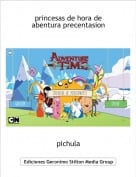 pichula - princesas de hora de abentura precentasion