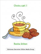 Rosita Stilton - Chuta y gol 1