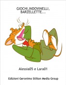 Alessia05 e Lara01 - GIOCHI,INDOVINELLI,BARZELLETTE...