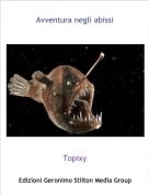 Topixy - Avventura negli abissi