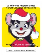 kelly03 (G, me lo pubblichi!) - La mia topo migliore amicaVany!! Concorso di strakkina.