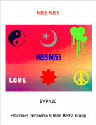 EVPA20 - MISS MISS