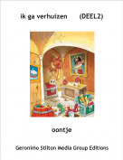 oontje - ik ga verhuizen      (DEEL2)