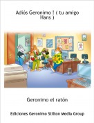 Geronimo el rat&oacute;n - Adi&oacute;s Geronimo ! ( tu amigo Hans )
