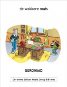 GERONIMO - de wakkere muis