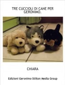 CHIARA - TRE CUCCIOLI DI CANE PER GERONIMO.