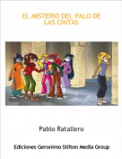 Pablo Ratallero - EL MISTERIO DEL PALO DE LAS CINTAS