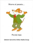 Piccola topa - Ritorno al passato...