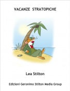 Lea Stilton - VACANZE  STRATOPICHE