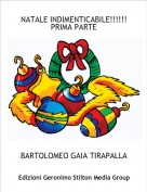 BARTOLOMEO GAIA TIRAPALLA - NATALE INDIMENTICABILE!!!!!!PRIMA PARTE