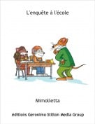 Mimolletta - L'enqu&ecirc;te &agrave; l'&eacute;cole
