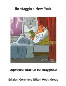 topoinformatico formaggioso - Un viaggio a New York