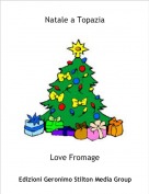 Love Fromage - Natale a Topazia