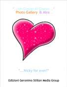 *...Nicky for ever!* - *...Un Gossip Al Giorno...*&deg;Photo Gallery&deg;& Alro...