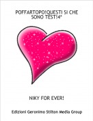 NIKY FOR EVER! - POFFARTOPO!QUESTI SI CHE SONO TEST!4*