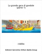 ciabba - La grande gara di gondole(parte 1)