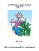 ALICHU - MISTERIO DE LO ROBADOPARTE 3