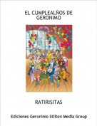 RATIRISITAS - EL CUMPLEAL&Ntilde;OS DE GERONIMO